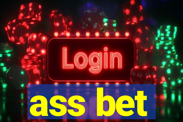 ass bet